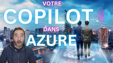 Votre Copilot dans Azure - YouTube