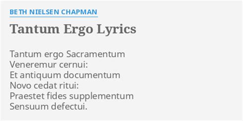 "TANTUM ERGO" LYRICS by BETH NIELSEN CHAPMAN: Tantum ergo Sacramentum ...