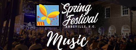 Spring Festival Music Schedule | Abbeville, SC