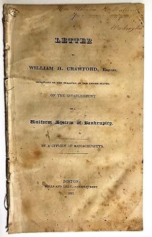 A LETTER TO WILLIAM H. CRAWFORD, ESQUIRE, SECRETARY OF THE TREASURY OF THE UNITED STATES, ON THE ...