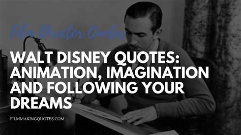 Walt Disney Quotes: Animation, Imagination and Following your Dreams ...