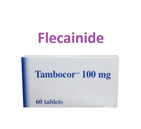 Flecainide (Tambocor) - Uses, Dose, Side effects, MOA, Brands