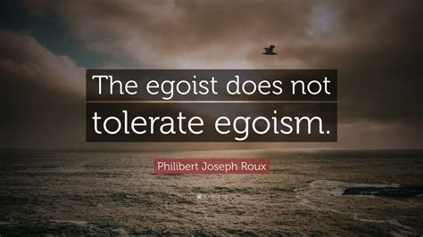 Egoism Quote / Famous quotes about 'Egoism' - Sualci Quotes 2019 : Best ...