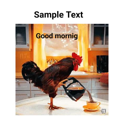 Morning Rooster with Coffee Animated Gif Maker - Piñata Farms - The best meme generator and meme ...