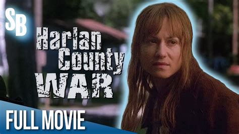 Harlan County War (2000) | Holly Hunter | Stellan Skarsgård | Ted ...