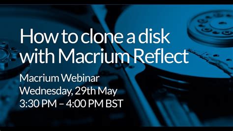 Webinar: How to Clone a Disk with Macrium Reflect - YouTube