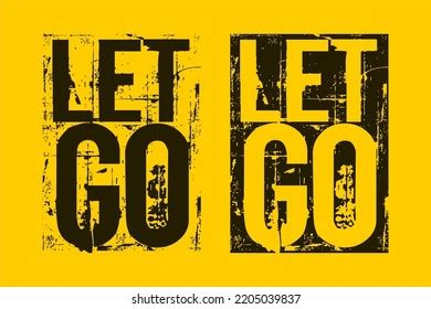 Let Go Motivational Quotes Brush Stroke Stock Vector (Royalty Free) 2205039837 | Shutterstock