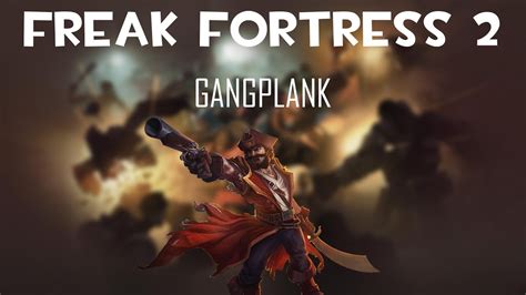 [Freak Fortress 2] soundtrack - Gangplank - YouTube