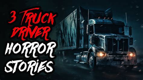 3 Truck Driver Horror Stories That Are Truly Shocking That Will Make ...