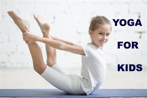 Yoga Asanas For Kids - The 10 Best Poses