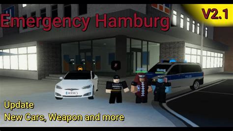 Emergency Hamburg Update V2.1 New Cars, weapons and More!!! - YouTube