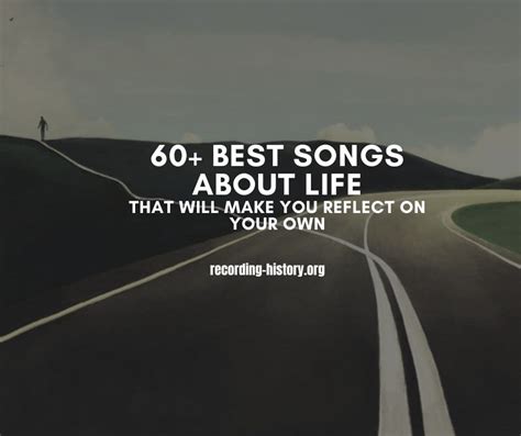 60 Songs About Life That Will Make You Reflect on Your Own (2024)