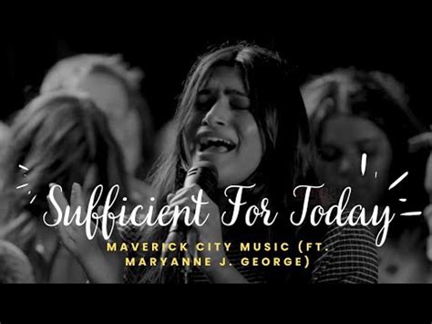 Sufficient For Today Lyrics by Maverick City Music (Ft. Maryanne J. George) - YouTube