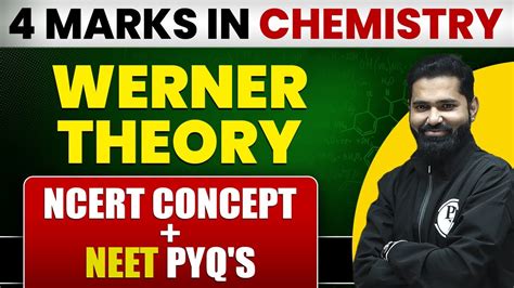 WERNER'S THEORY Class 12 | Most Important Topic | 4 Marks पक्के - YouTube