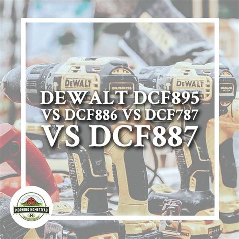 DeWalt dcf895 vs dcf886 vs dcf787 vs dcf887 | Power tools for sale ...