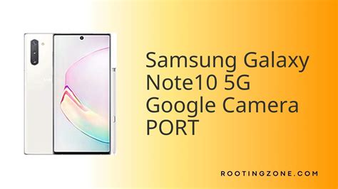 Download GCAM(Google Camera) Port | Samsung Galaxy Note10 5G