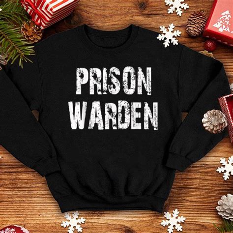 Top Prison Warden for Halloween Prison Costume shirt, hoodie, sweater, longsleeve t-shirt