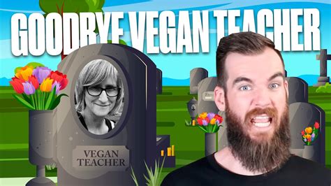 Goodbye “That Vegan Teacher” - YouTube