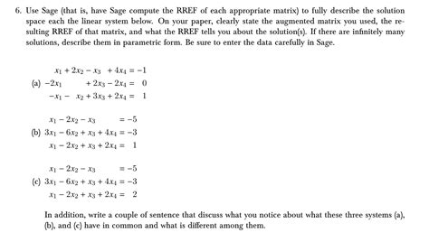 Solved 6. Use Sage (that is, have Sage compute the RREF of | Chegg.com