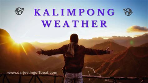 Kalimpong Weather: Today's Forecast and Best Time To Visit