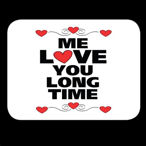 Me Love You Long Time! Fridge Magnet – Aussie Decal Depot