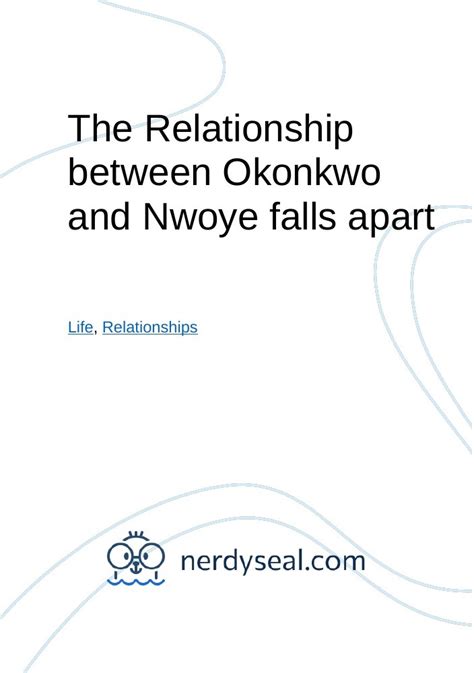 The Relationship between Okonkwo and Nwoye falls apart - 1228 Words ...