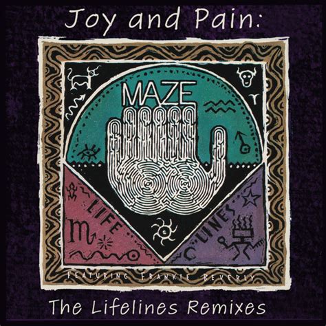 Joy And Pain: The Lifelines Remixes by Kurtis Blow, Maze and Frankie Beverly on Beatsource