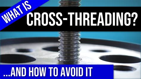 WANT TO AVOID CROSS-THREADING? // DIY BEGINNER'S GUIDE: how to avoid cross threading bolts ...