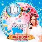 Birthday Horoscope April 10th Aries, Persanal Horoscope for Birthdate ...