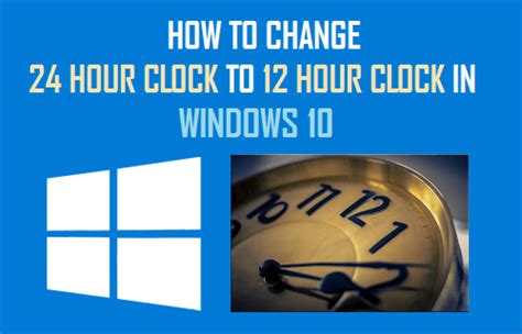 Change windows clock to military time - gostjh