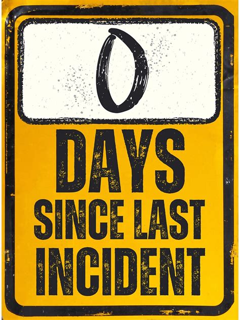 "Zero Days Since Last Incident Sign" Sticker for Sale by Caregiverology ...