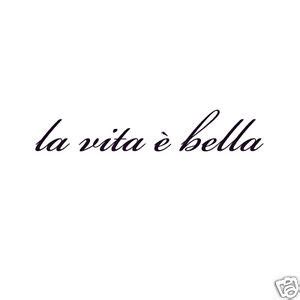 La Vita E Bella Quotes. QuotesGram