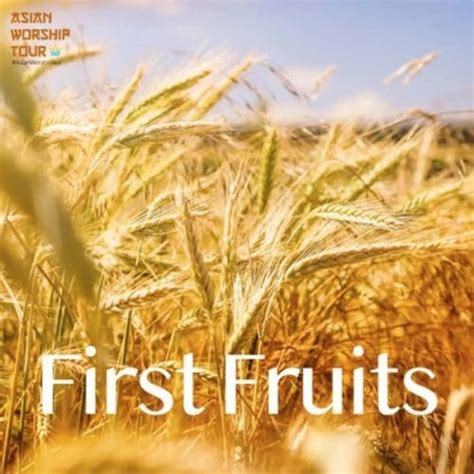 THE FEAST OF THE FIRST FRUITS - VdD7