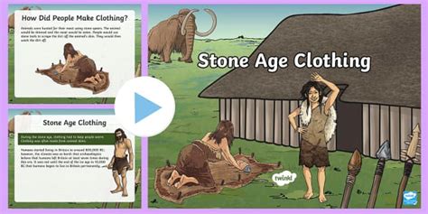 KS2 Stone Age Clothing PowerPoint - Stone Age Clothes Facts