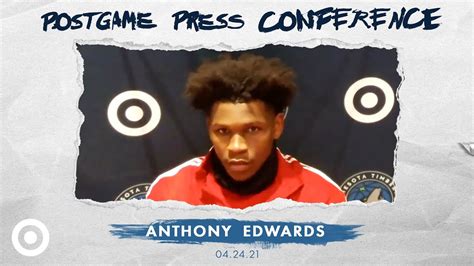 Anthony Edwards Postgame Press Conference - April 24, 2021 - YouTube