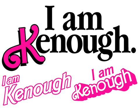 I Am Kenough I Am Kneough Png Shirt I Am Kenough Barbie Png - Etsy