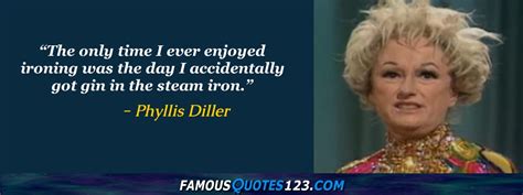 Phyllis Diller Quotes - Famous Quotations By Phyllis Diller - Sayings ...