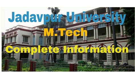 Jadavpur University M.tech complete information about placement,cut off, departments etc. - YouTube