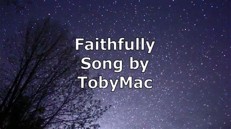 Faithfully - TobyMac | Lyric Video - YouTube