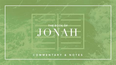 Bible Book Commentary - Jonah - Sermonary