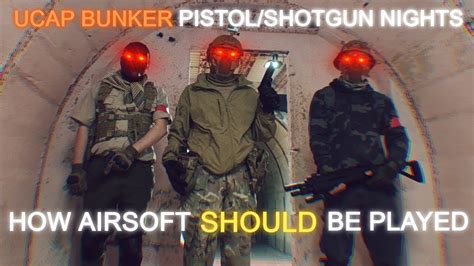 UCAP Bunker Pistol / Shotgun Nights - How Airsoft Should Truly Be ...