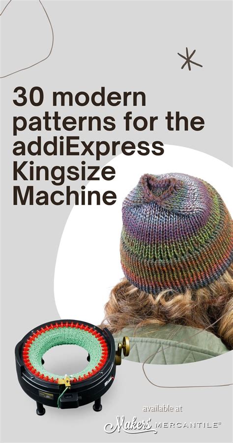 30 modern patterns for the addiexpress kingsize machine – Artofit