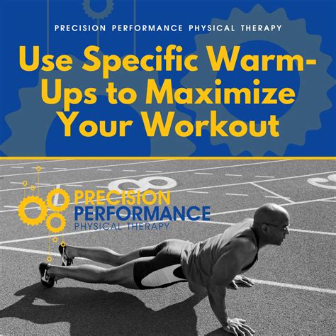 Use Specific Warm-Ups to Maximize Your Workout | Precision Performance ...