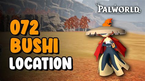 Bushi Location - Paldeck 072 | Palworld - YouTube