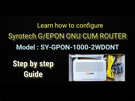 Syrotech Router ONU Configure | Syrotech Router Setup | SY-GPON-1000 ...