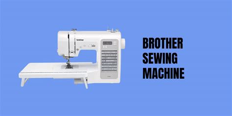 Top 7 Brother Sewing Machine Reviews of 2023 - Rated Top