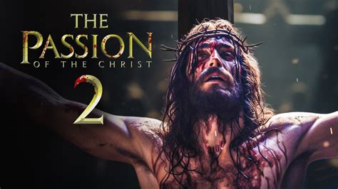 PASSION OF THE CHRIST 2 Trailer (2024) With Jim Caviezel & Maia Morgenstern - YouTube