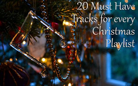 20 Must Have Tracks for Every Christmas Playlist