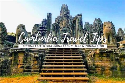 7 Cambodia Travel Tips: Things to Know Before Travelling to Cambodia