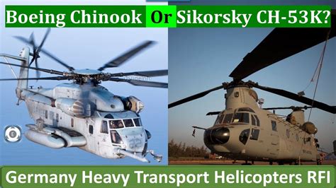 Boeing Chinook Or Sikorsky CH-53K | Germany Heavy Transport Helicopters ...